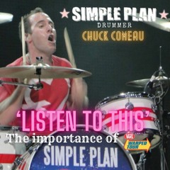 Listen To This ep241 - Simple Plan Chuck Comeau 1st concert & influence of Warped Tour (02 13 '24)