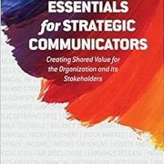 DOWNLOAD EPUB 💞 Business Essentials for Strategic Communicators: Creating Shared Val