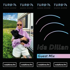 Ida Dillan Guest Mix [Turbo Radio Show #73]