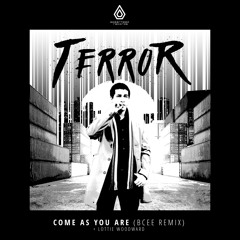 Terror & Lottie Woodward - Come As You Are (BCee Remix) - Spearhead Records