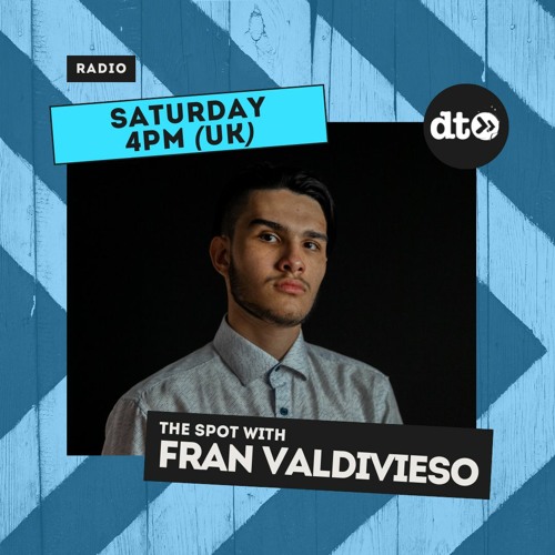 The Spot Show #5 - Fran Valdivieso