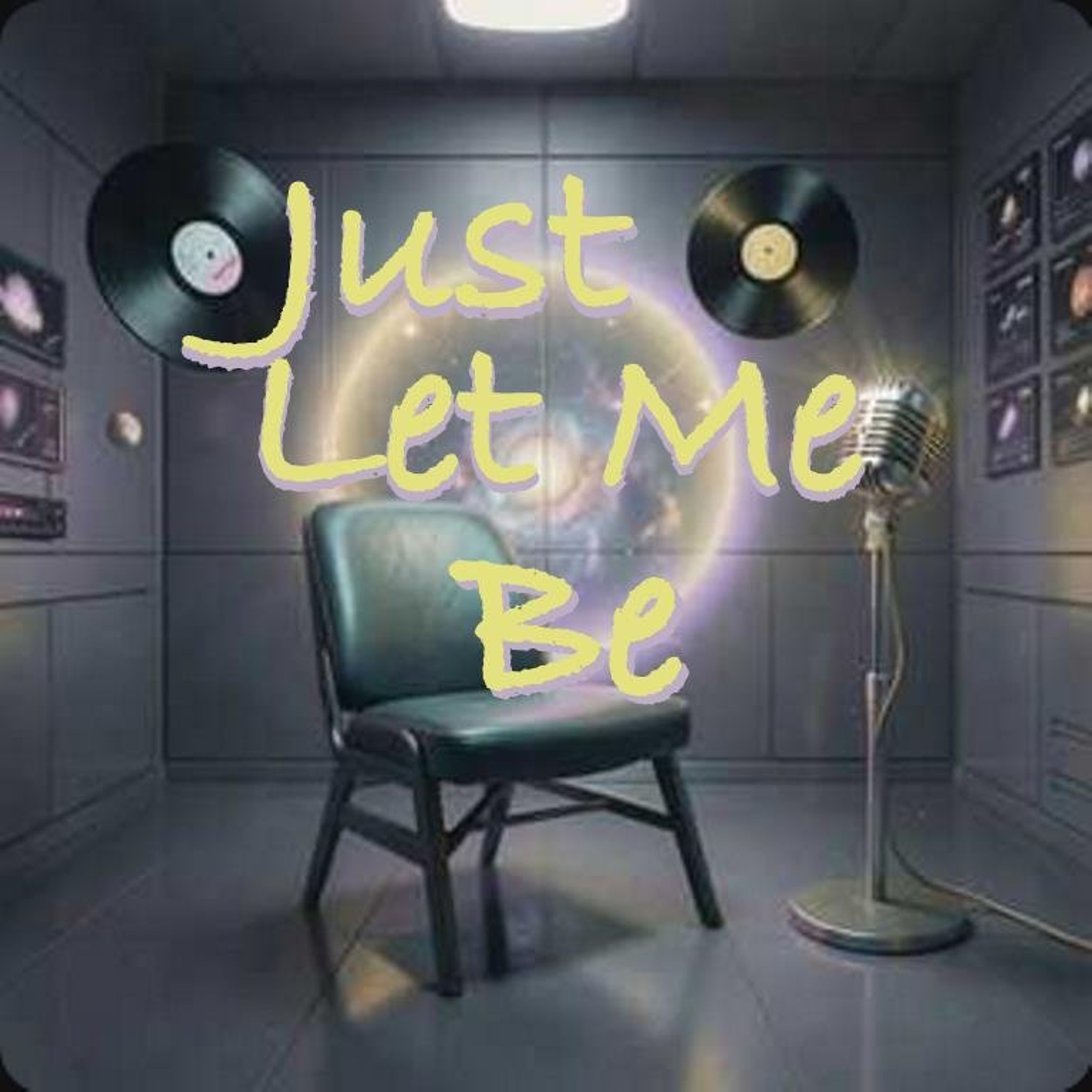 Just Let Me Be episode artwork