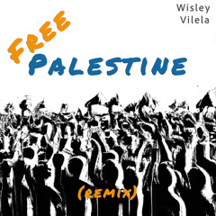 Free Palestine (Remix)