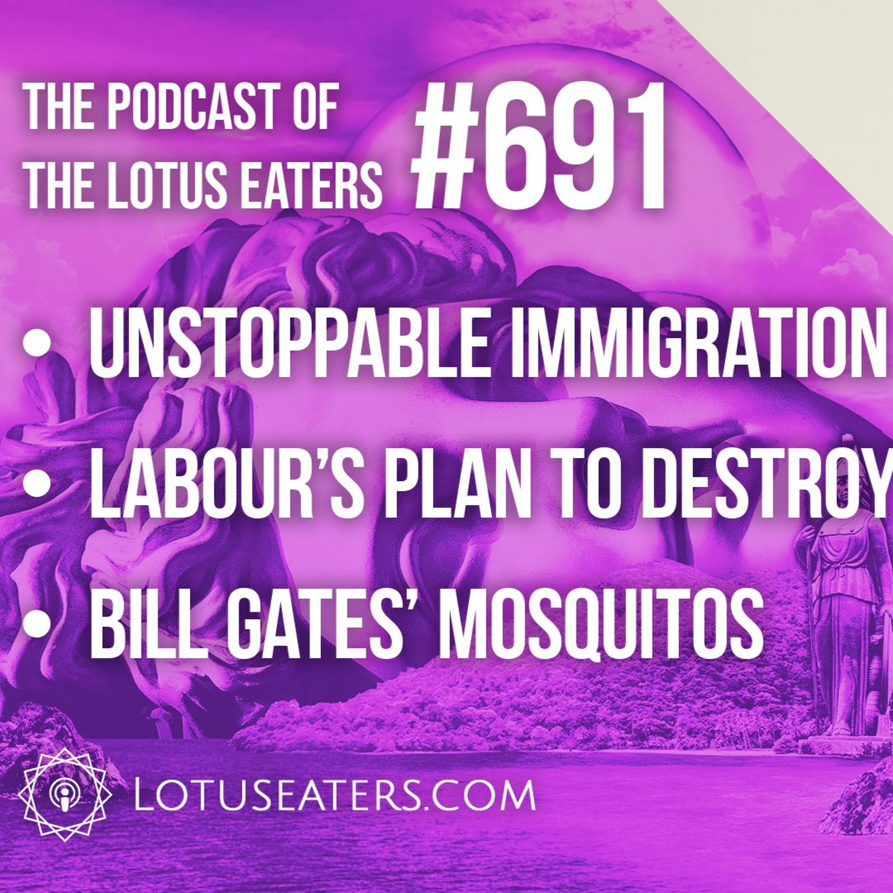The Podcast of the Lotus Eaters #691