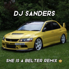 ❌she is a belter remix❌DJ SANDERS