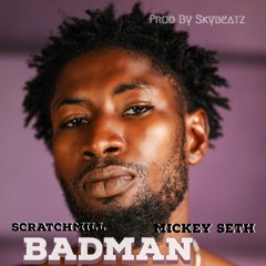 Bad Man ft-mickey-seth (prod by skybeat).mp3