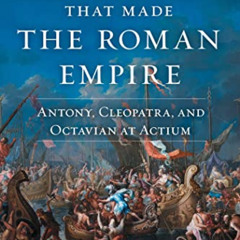 FREE EBOOK 📘 The War That Made the Roman Empire: Antony, Cleopatra, and Octavian at
