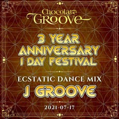 Chocolate Groove - 3 Year Anniversary MIX