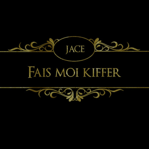JAYCE-Fais moi kiffer