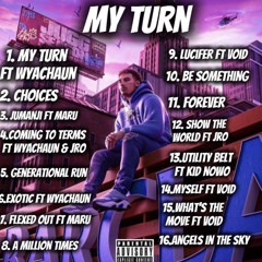 My turn Ft wyachaun