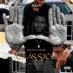 Délcio Faraóh - Clássico (Freestyle)