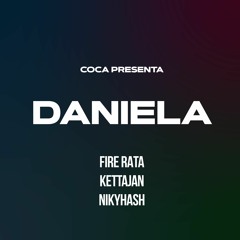 DANIELA ft. FireRata, KettaJan, NikyHash, Jexxx