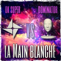 Orelsan - Ok Super VS Human Ressource - Dominator ( Rebuke Remix ) (La Main Blanche Mash Up)
