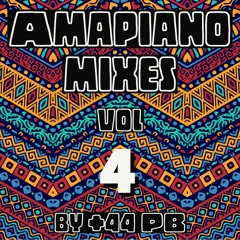 AMAPIANO MIX VOL 4