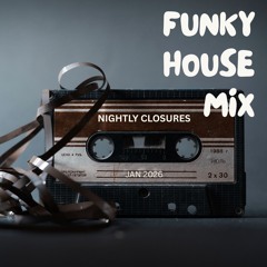 FUNKY HOUSE MIX - JAN 2026