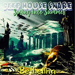 Deep House Share _ Spring