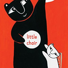 [VIEW] EPUB 📨 Big Bear Little Chair by  Lizi Boyd EBOOK EPUB KINDLE PDF