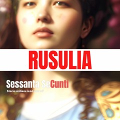 Sessanta SeCunti - Rusulia