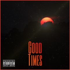Good Times ft. Flow & Server