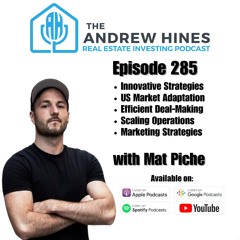 E285 Is This the Ultimate Strategy for Finding Hidden Real Estate Gems? with Mat Piche