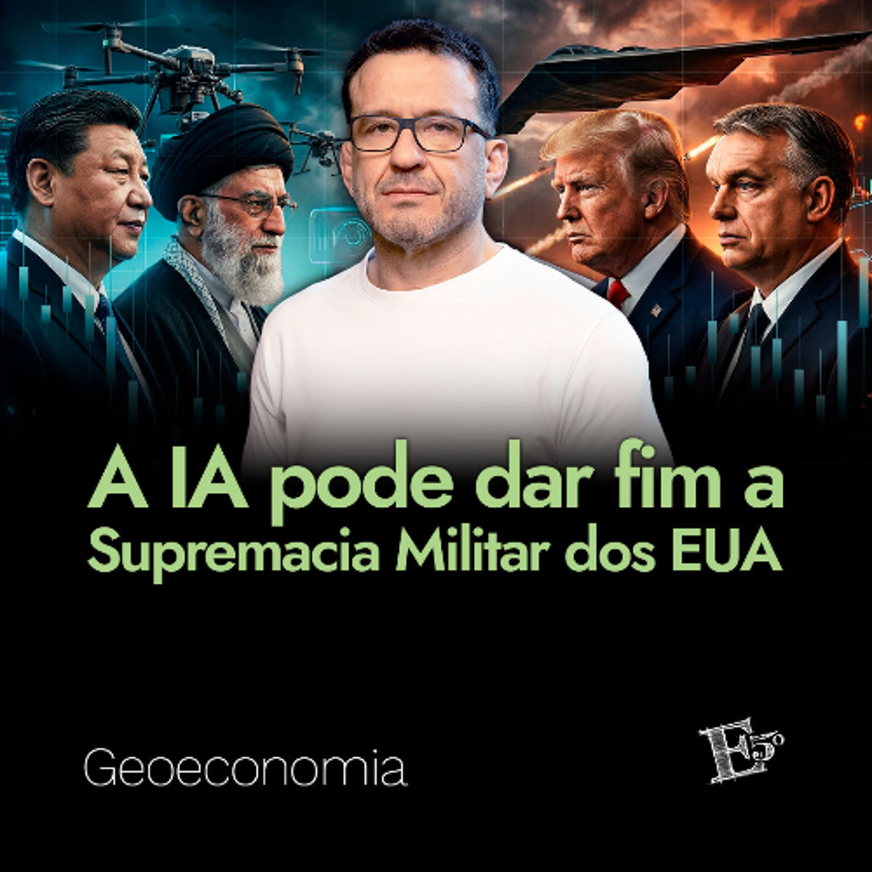 A IA Pode Dar Fim a Supremacia Militar dos EUA | GEOECONOMIA - Ep. 89 episode artwork