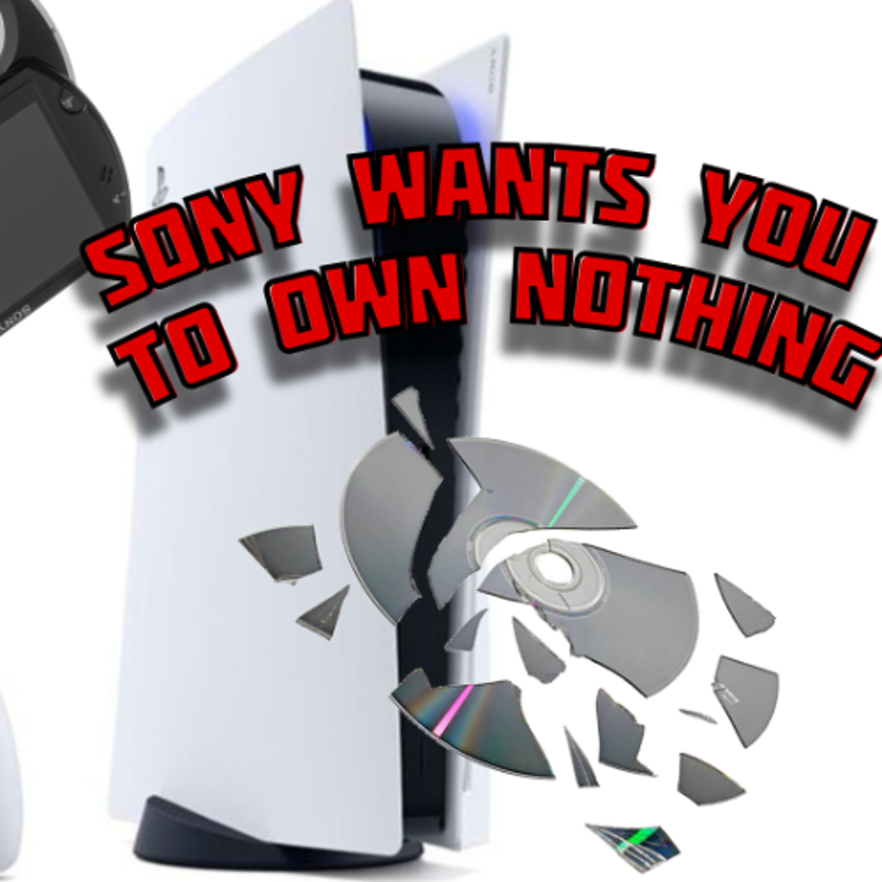 Sony wants you to own nothing Ep.33 episode artwork