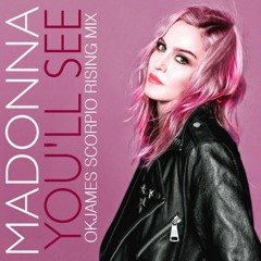 Madonna - You'll See - OKJames Scorpio Rising Remix