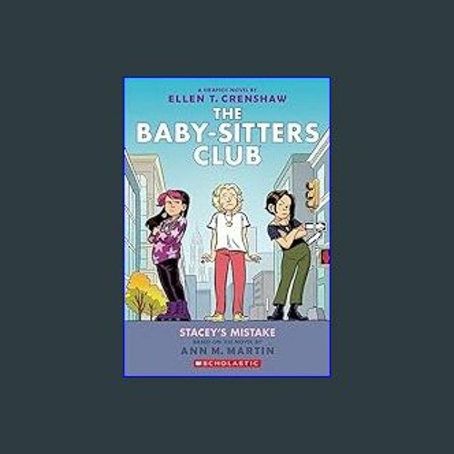 Stacey's Mistake: A Graphic Novel (The Baby-Sitters Club #14) (The  Baby-Sitters Club Graphix)