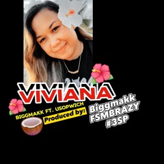 Viviana - Biggmakk x USOPWICH prod. (bggmkk.fsmbrazy.3SP)