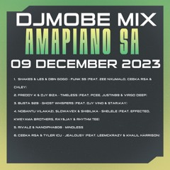 Amapiano SA Mix 9 December 2023 - DjMobe