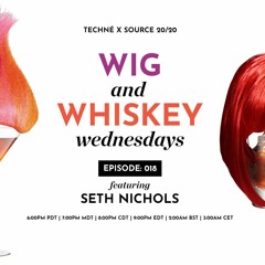 Seth Nichols - Wig And Whiskey Wednesdays Mix 09.09.2020.WAV