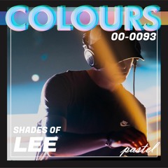 COLOURS 093 - Shades of LEE