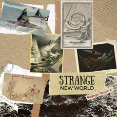 Strange New World - Rodrigo Teodoro