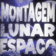 zxcphonkk? - MONTAGEM LUNAR ESPAÇO