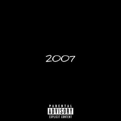2007 (Prod. Ivcien)
