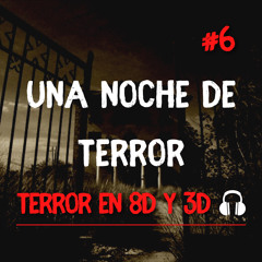 Una Noche De Terror | Audio 8D 🎧