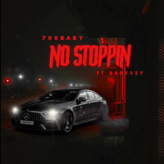 700baby ft baby3zy - No Stoppin