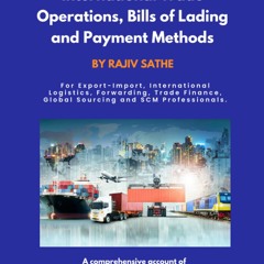 A Professional's Guide to International Trade Operations, Bills of Lading and Payment Methods: For Export-Import, International Logistics, Forwarding, Trade Finance, Global Sourcing, SCM professionals  en format mobi - eUrvpPQ3ob