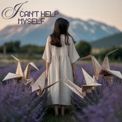 I Can't Help Myself {FREE DL}