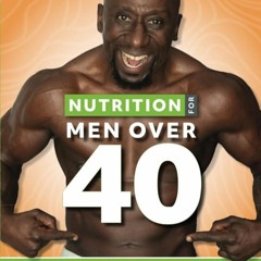 ✔Kindle⚡️ Nutrition for Men Over 40: How to Naturally Boost Testosterone, Lose Weight, Build Mu