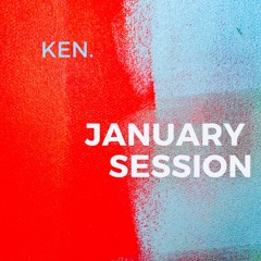 040 - January Session by KEN.