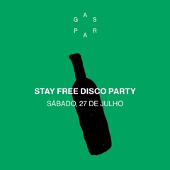 Gaspar recebe Stay Free Disco Party