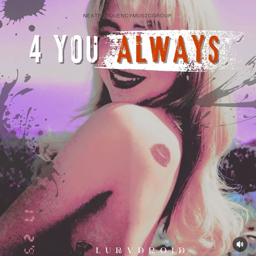 4 You Always feat. Lvrv Moiraine