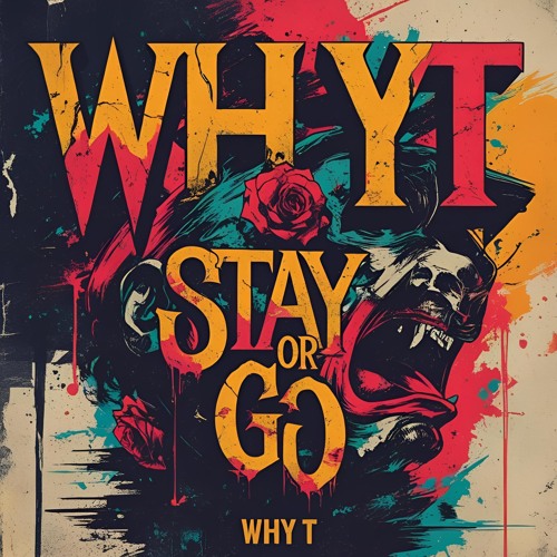 Why T - Stay or Go ?