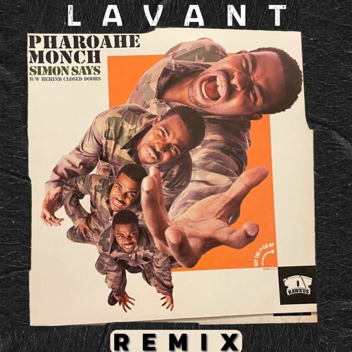 Pharoahe Monch - SIMON SAYS (LAVANT REMIX)