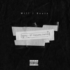 Rémy - 97 mesures (Will J Beats Remix)