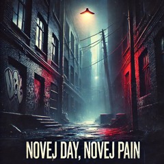 novej den novej pain