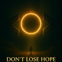 Don't Lose Hope I A Feels Mix ft Illenium, Seven Lions, & Nurko