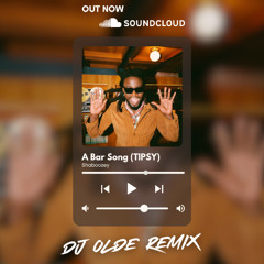 A Bar Song - Tipsy (DJ Olde Remix)