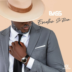 Escolhe So Bem by Bass